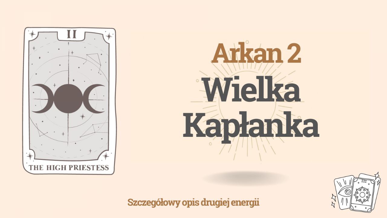 Drugi Arkan w Matrycy Przeznaczenia: jedność, równość i harmonia