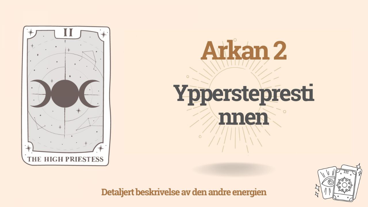 Det andre Arkan (2) i Skjebnematrisen: enhet, likhet og harmoni 1 Det andre Arkan (2) i Skjebnematrisen: enhet, likhet og harmoni