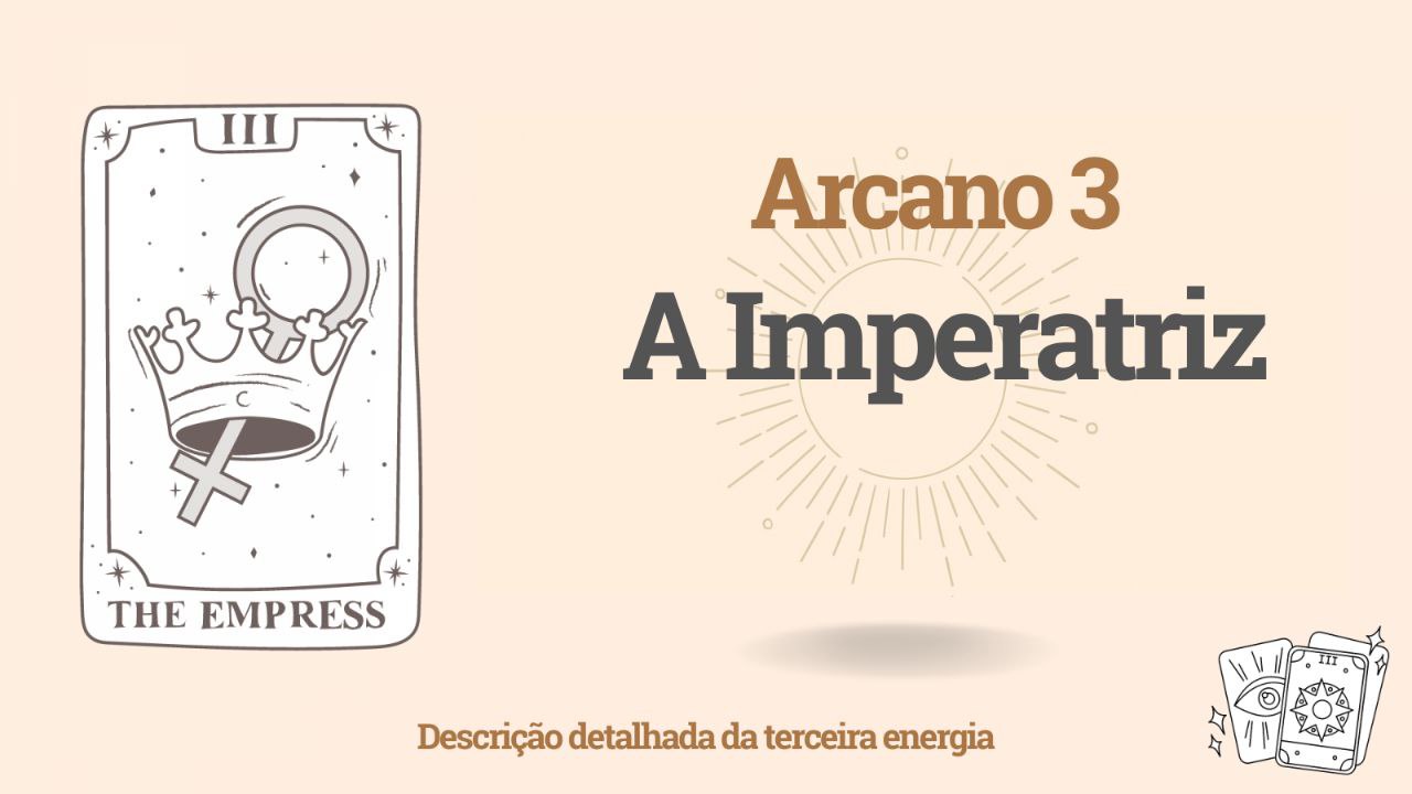 Terceiro arcano na Matriz do Destino – A Imperatriz (energia 3) 1 Terceiro arcano na Matriz do Destino – A Imperatriz (energia 3)