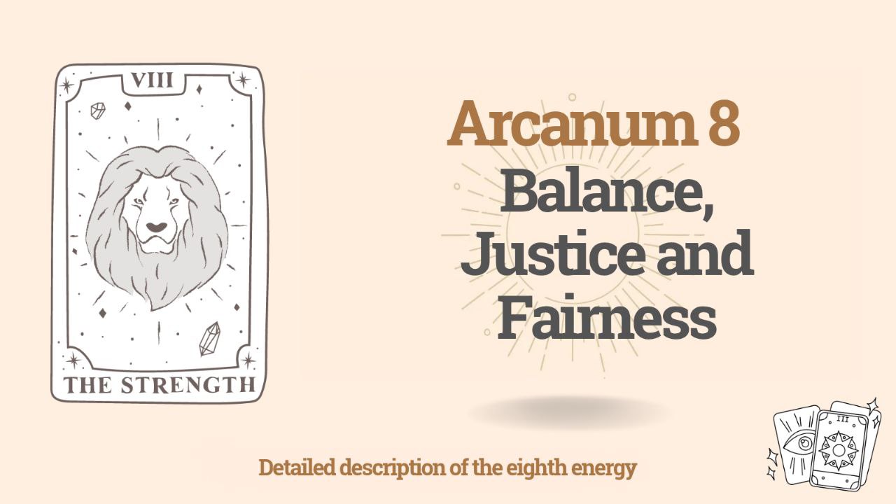 The Eighth Arcanum (8) in the Destiny Matrix: Balance, Justice, and Fairness 1 The Eighth Arcanum in the Destiny Matrix: Balance, Justice, and Fairness