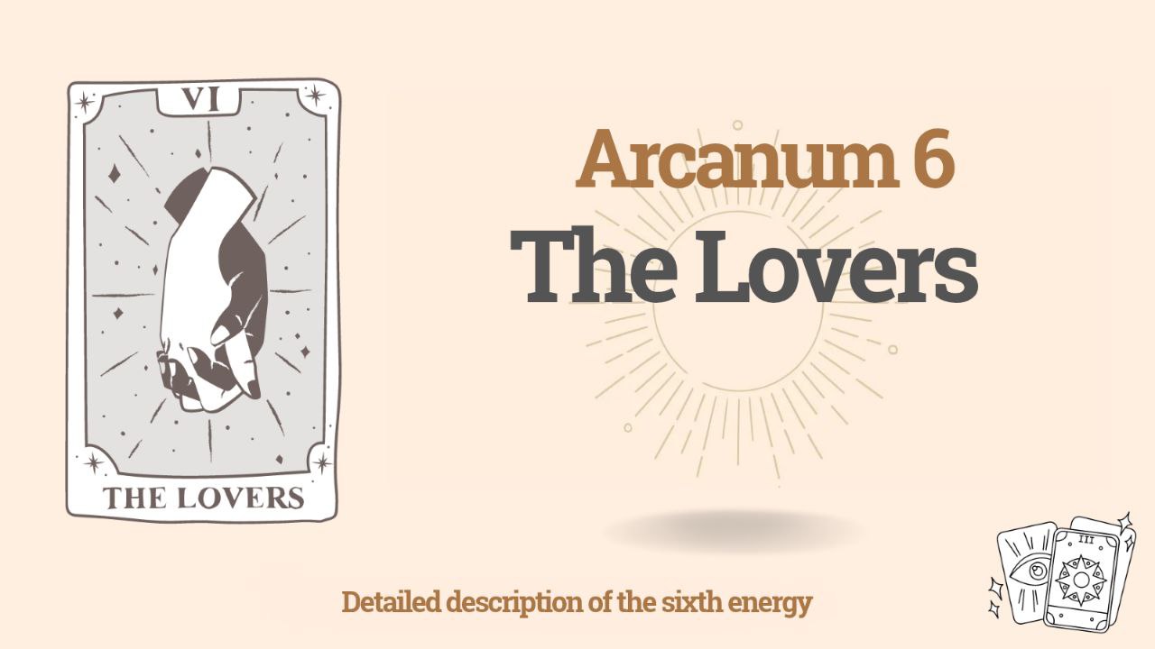 The Sixth Arcanum (6) in the Destiny Matrix: The Lovers 1 The Sixth Arcanum (6) in the Destiny Matrix: The Lovers