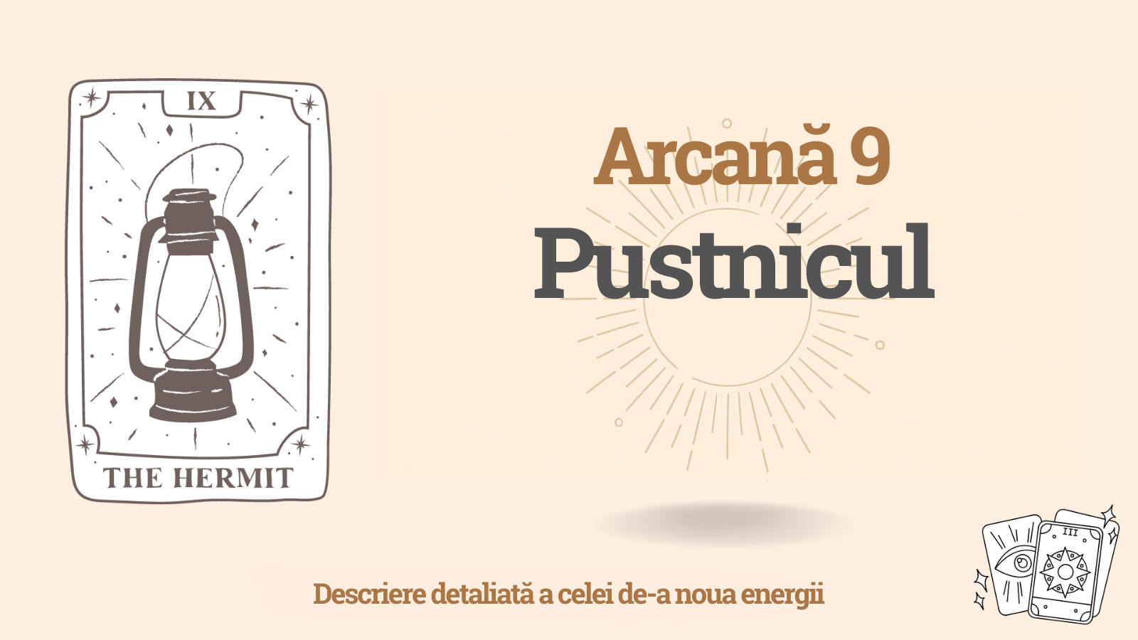 Arcană al nouălea în Matricea destinului: Pustnicul (energia 9) 1 Arcană al nouălea în Matricea destinului: Pustnicul (energia 9)