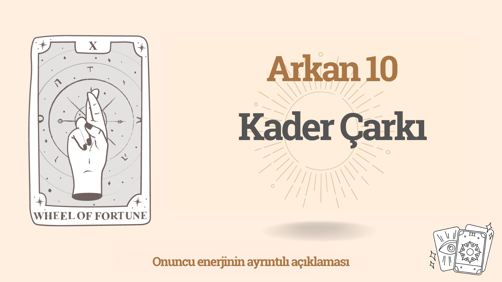 İnsanın Kader Matrisinde Onuncu Arkan: Kader Çarkı (10 enerji)
