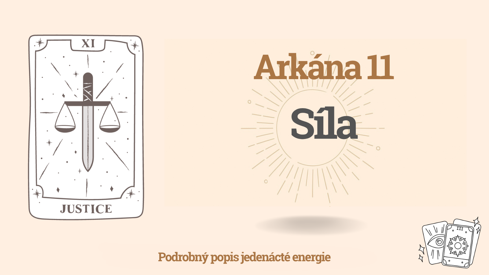 Jedenáctá Arkána v Matici osudu: Síla (11 energie)