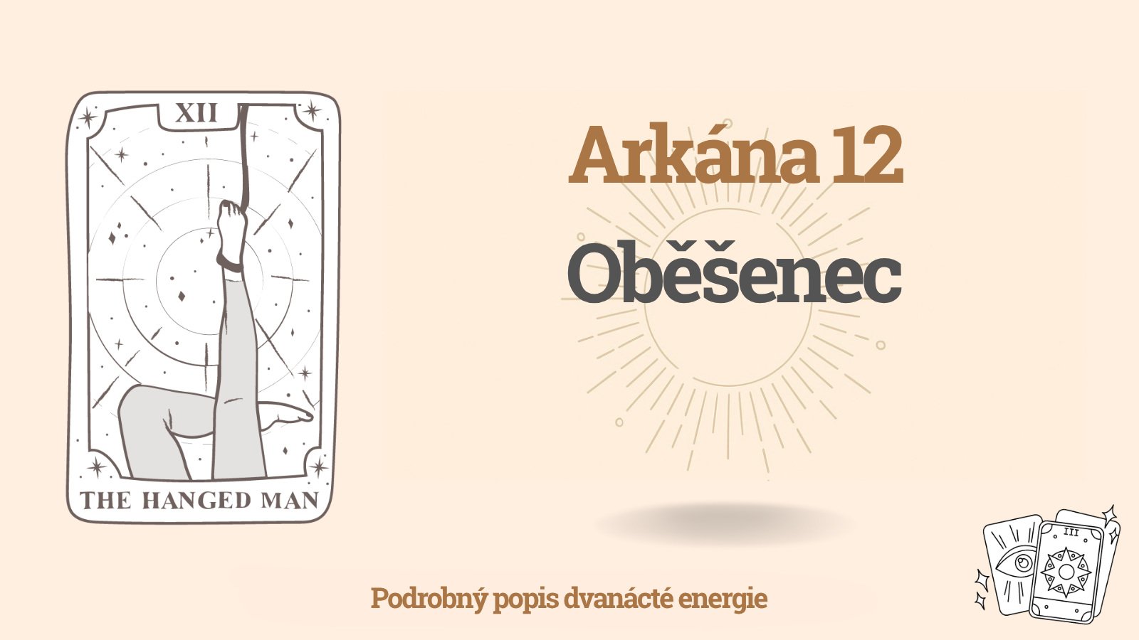 Dvanáctá Arkána v Matici osudu: Oběšenec: 12 energie