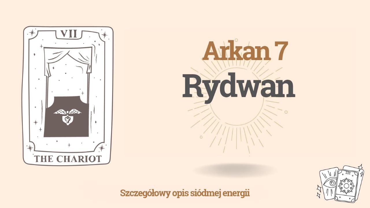 Siódmy Arkan Matrycy Przeznaczenia: Rydwan (7 energia) 1 Siódmy Arkan Matrycy Przeznaczenia: Rydwan (7 energia)