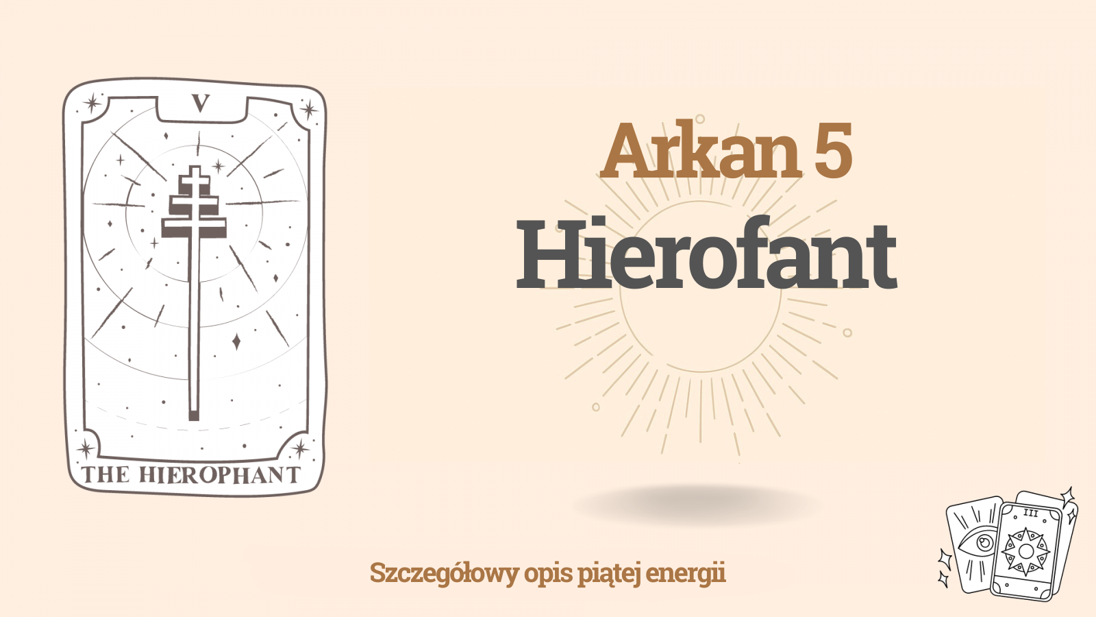 Piąty Arkan w Matrycy Przeznaczenia: 5 kod przeznaczenia - energia Hierofant