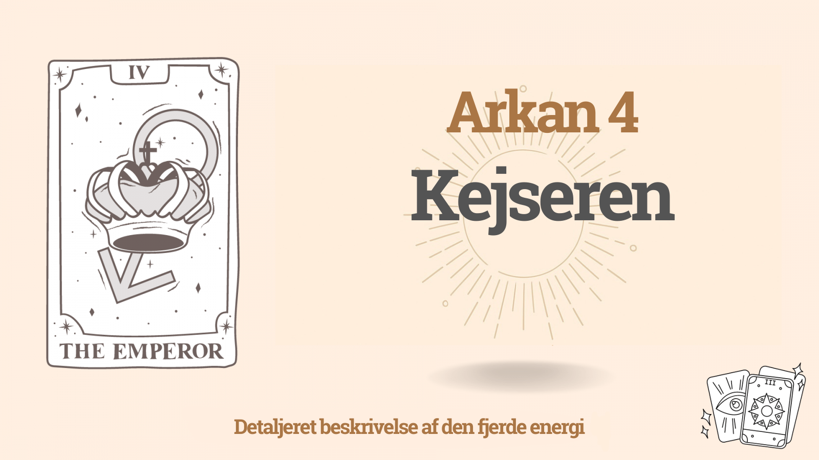 Den fjerde Arkan (4) i Skæbnens Matrix: Kejseren