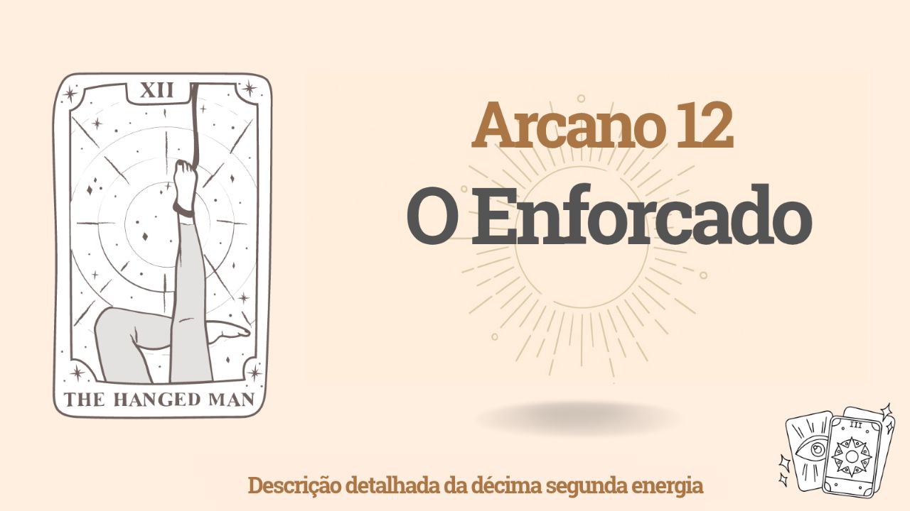 O Décimo Segundo Arcanum na Matriz do Destino: O Enforcado: energia 12 1 O Décimo Segundo Arcanum na Matriz do Destino: O Enforcado: energia 12