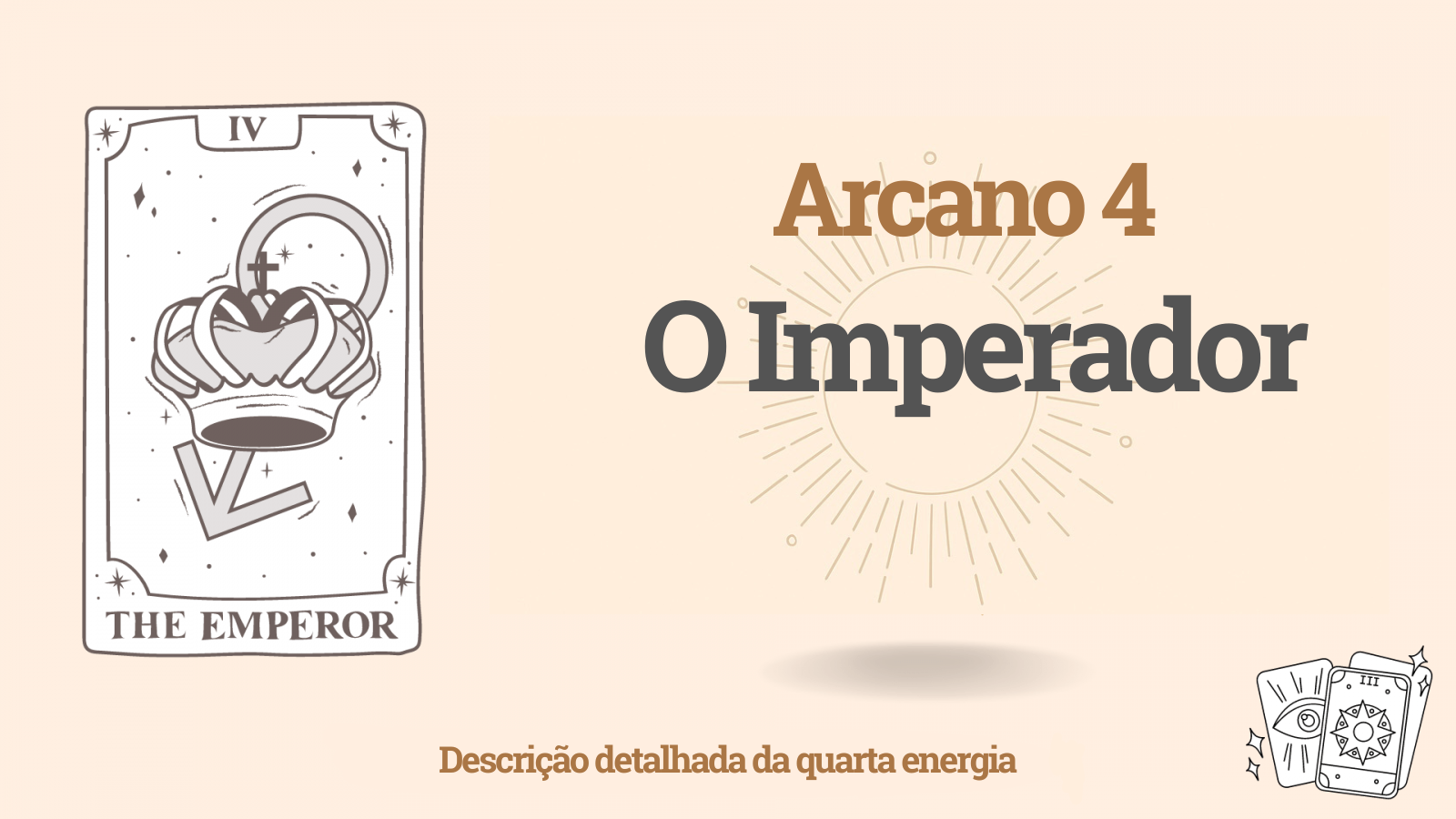 Quarto Arcano (4) na Matriz do Destino: Imperador 1 Quarto Arcano (4) na Matriz do Destino: Imperador