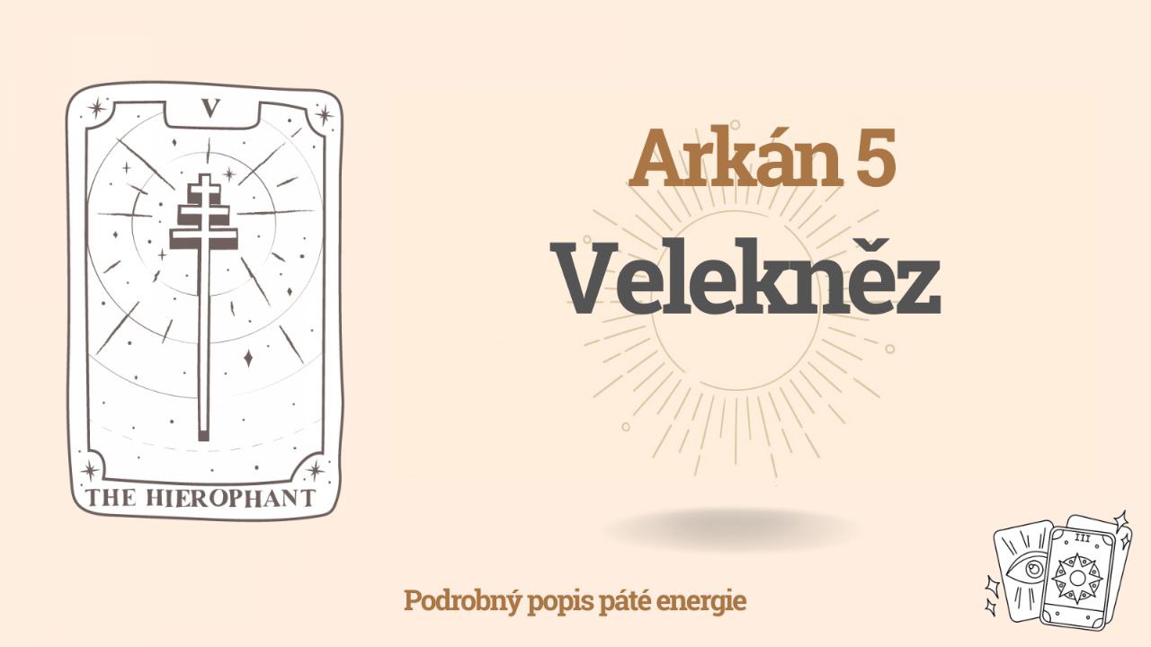 Pátý arkán v Matici osudu: 5 kód osudu – energie Velekněze