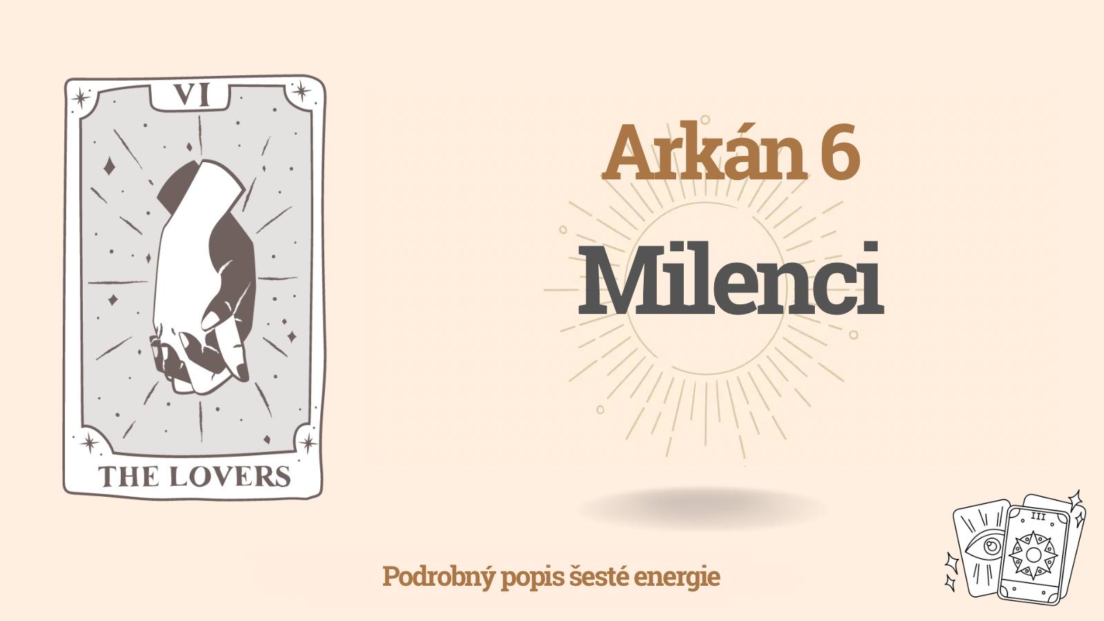 Šestá Arkána (6) v Matici osudu: Milenci