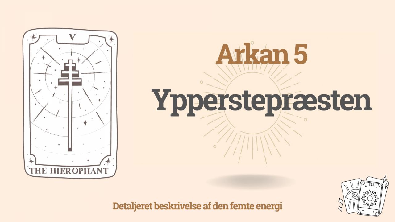 Den femte Arkan i Skæbnens Matrix: 5 skæbnekode – Ypperstepræsten