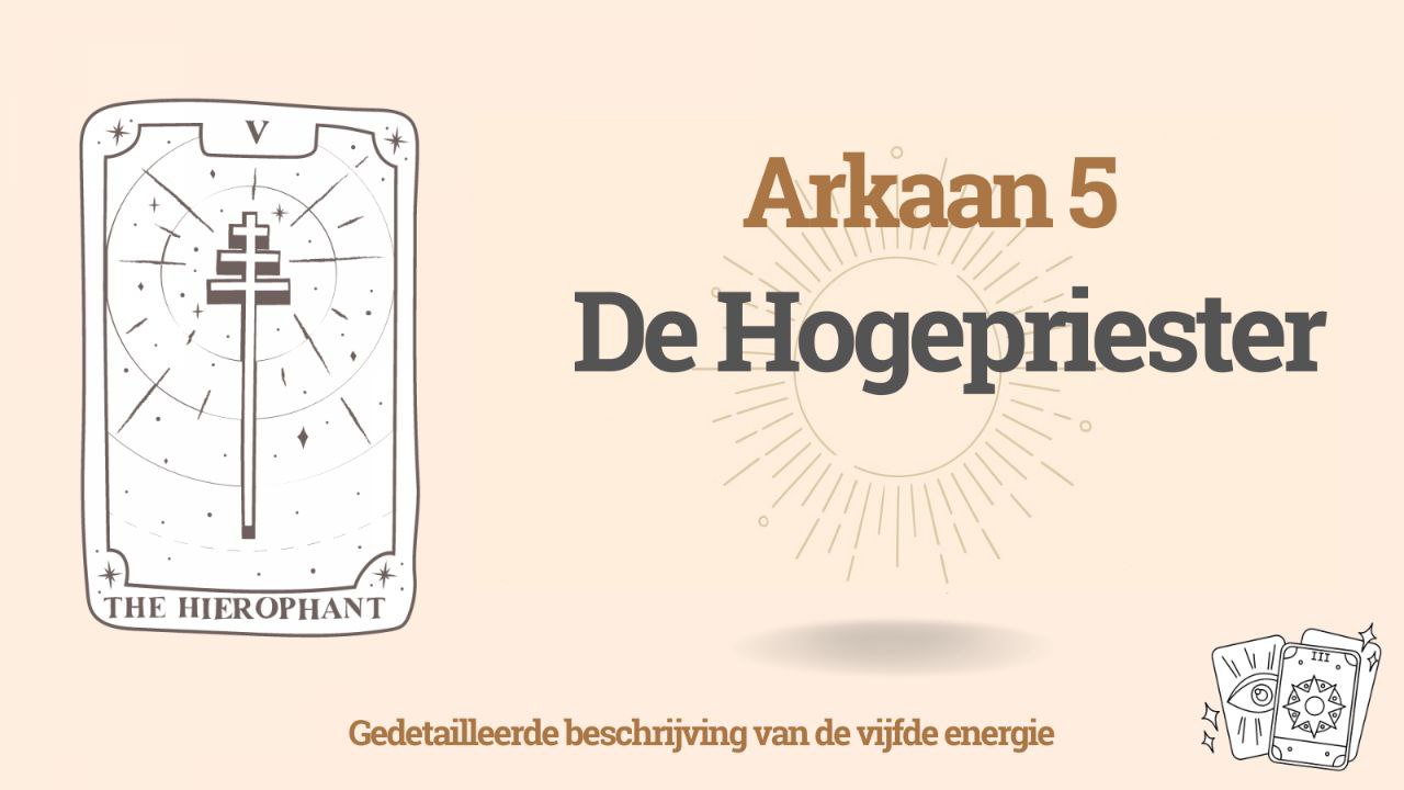 Vijfde Arkaan in de Matrix van het Lot: 5 code van het Lot – energie van de Hiërofant