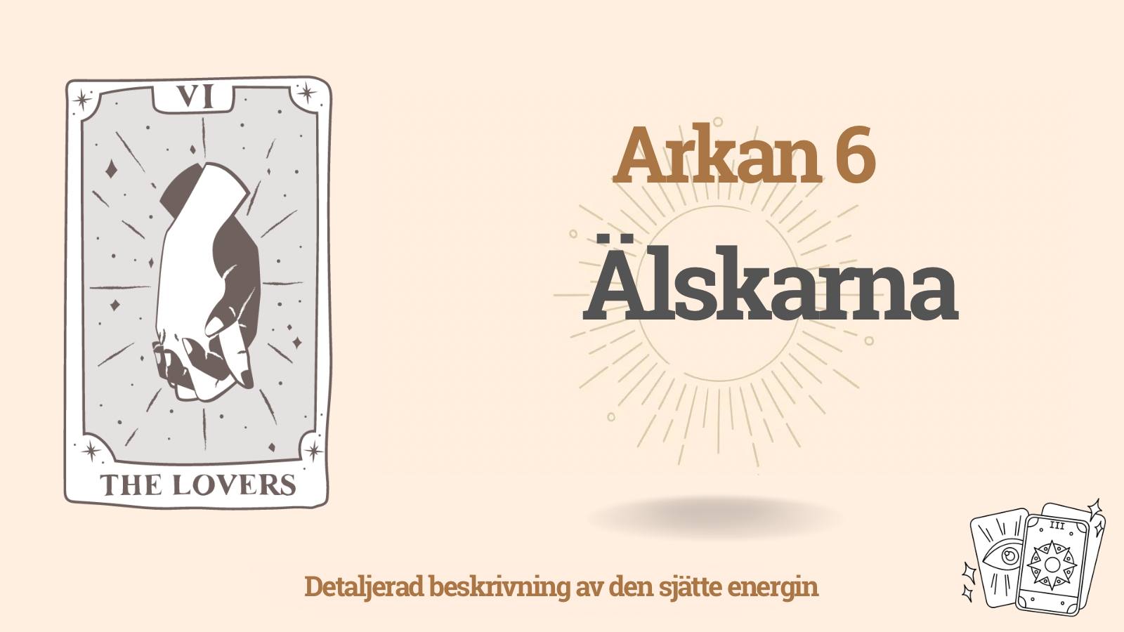 Sjätte Arkan (6) i Ödets matris: De Älskande