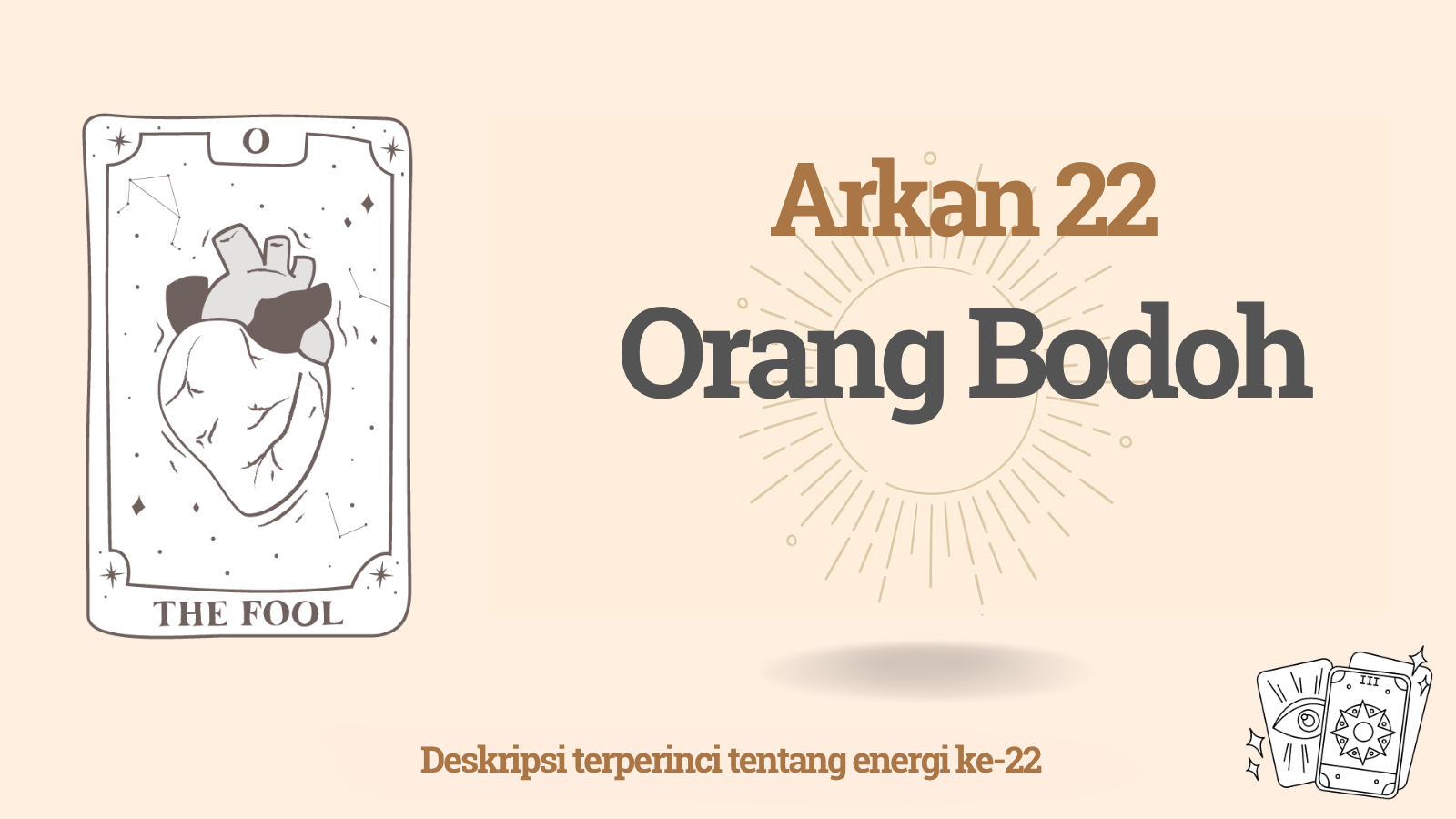 Arkan dua puluh dua (22) — The Fool: makna, ciri, dan cara mengolah energi