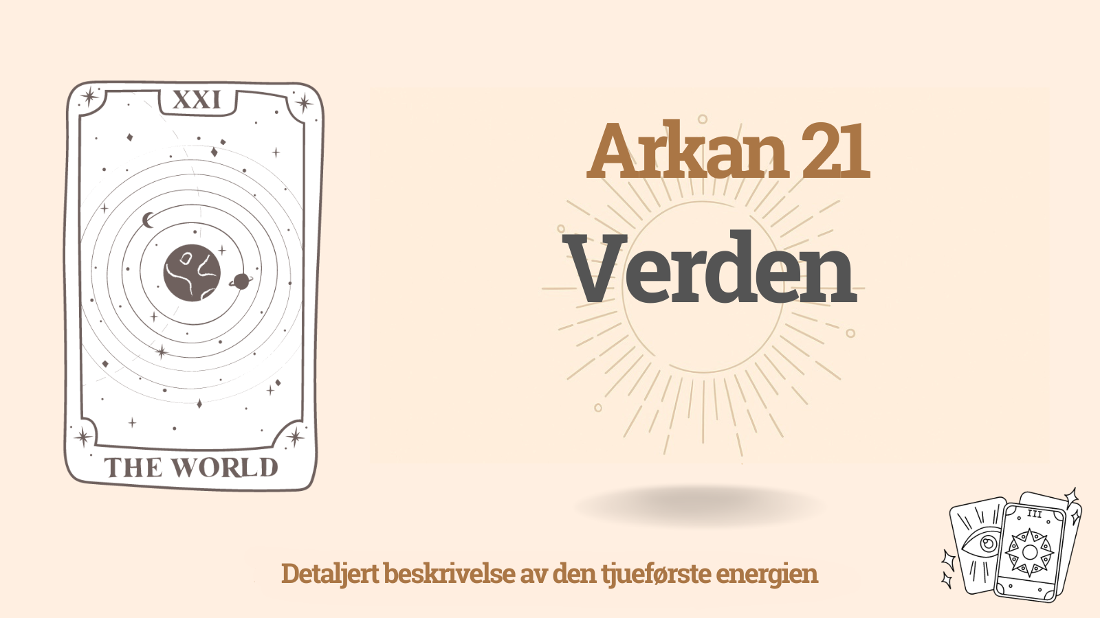 Den tjueførste Arkan: Verden (21) — betydning, pluss og minus