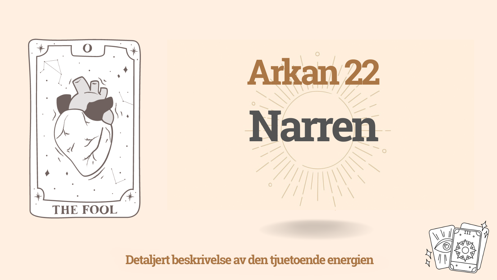 Den tjueandre Arkan: Narren (22) — betydning, pluss og minus