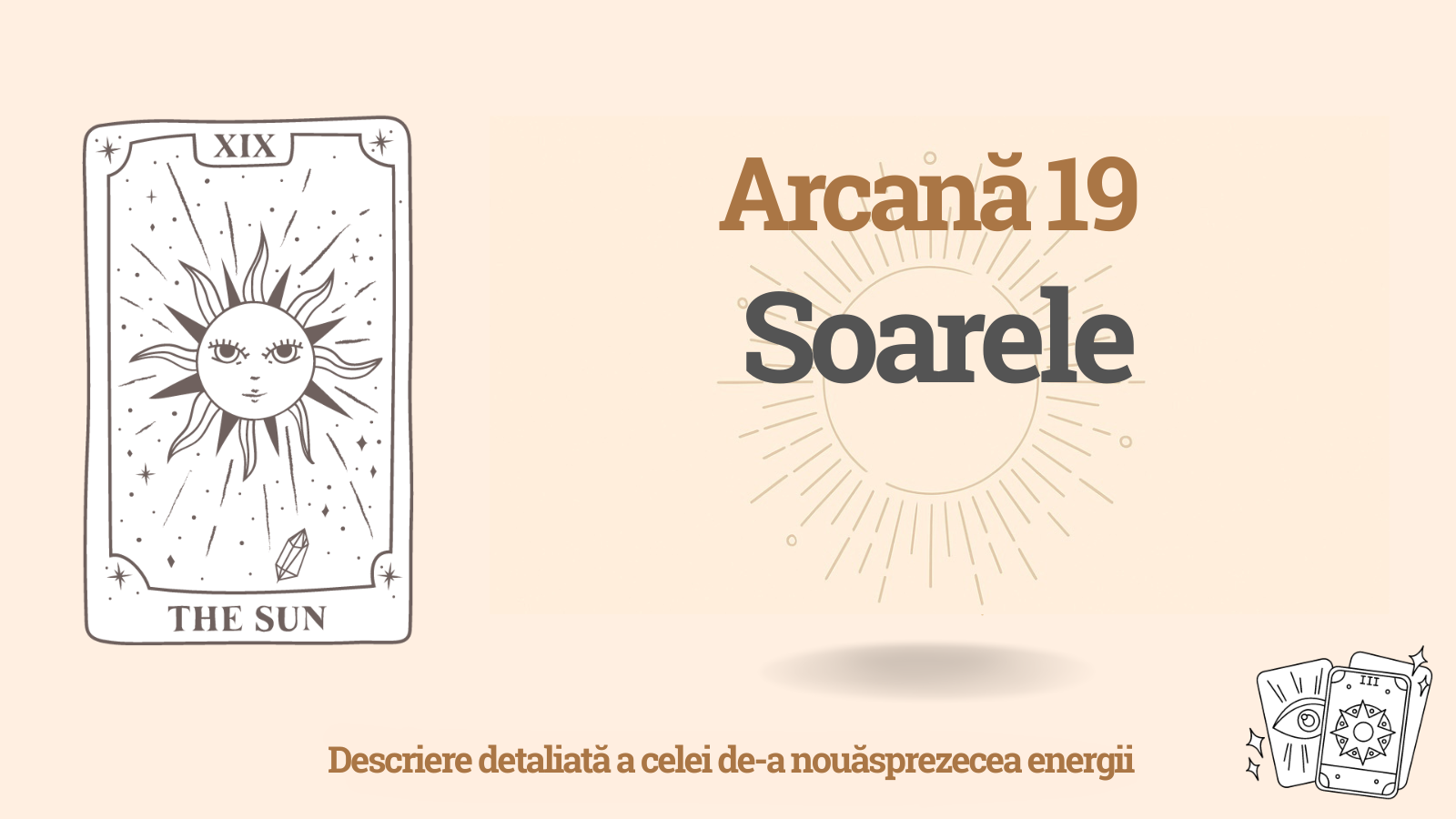 Arcană a nouăsprezecea (19) – Soarele: semnificație, plus și minus, influențe
