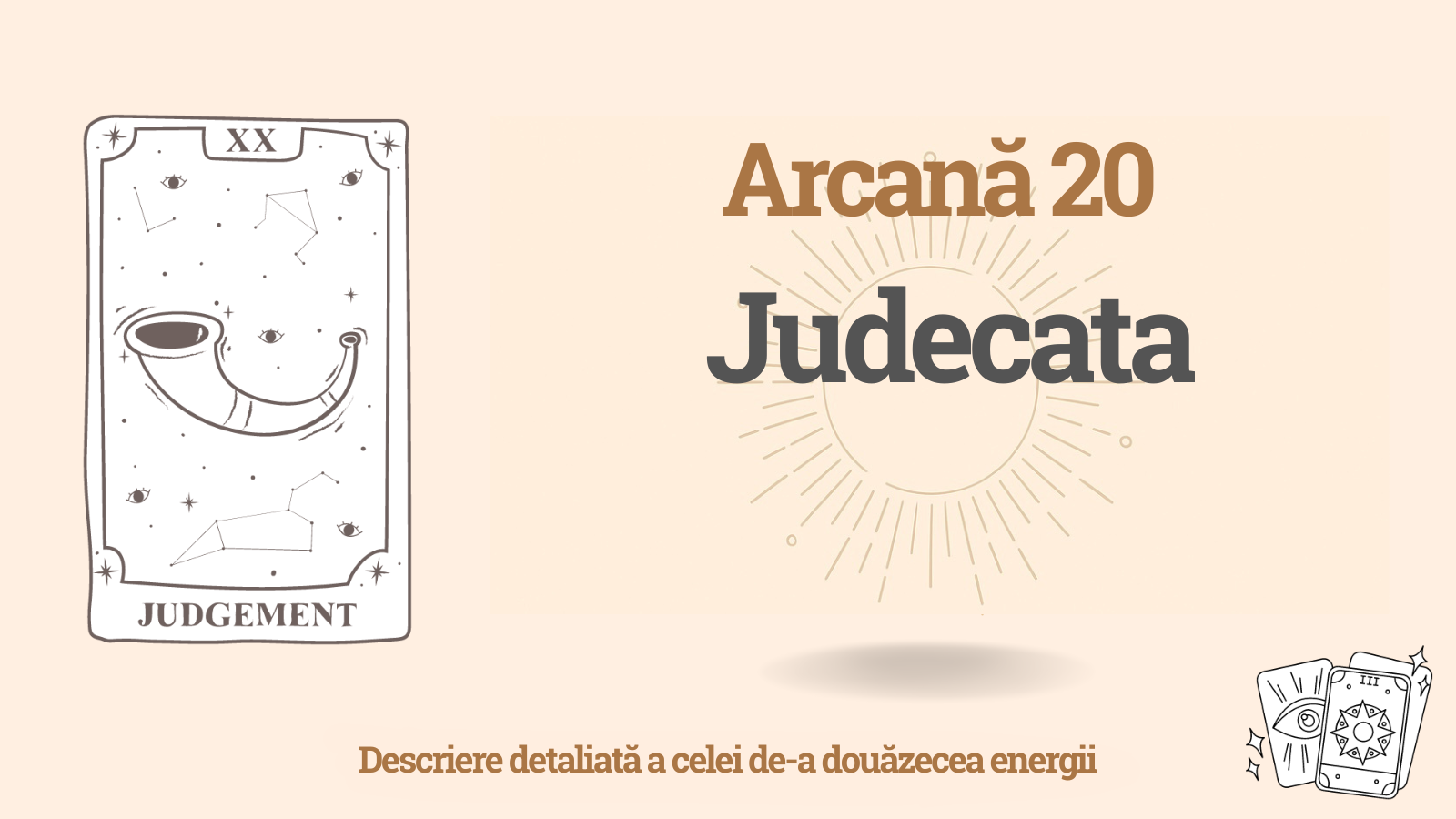 Judecata de Apoi – arcană a douăzecea (20): semnificație, plus și minus, influențe