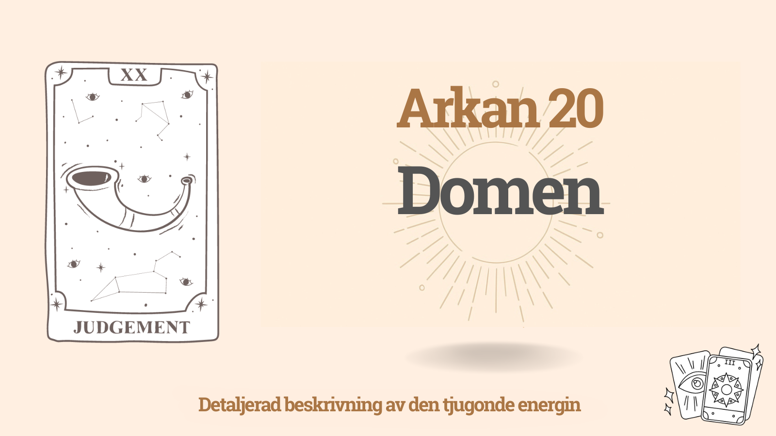Den tjugonde Arkan (20): Yttersta domen — betydelse, plus och minus