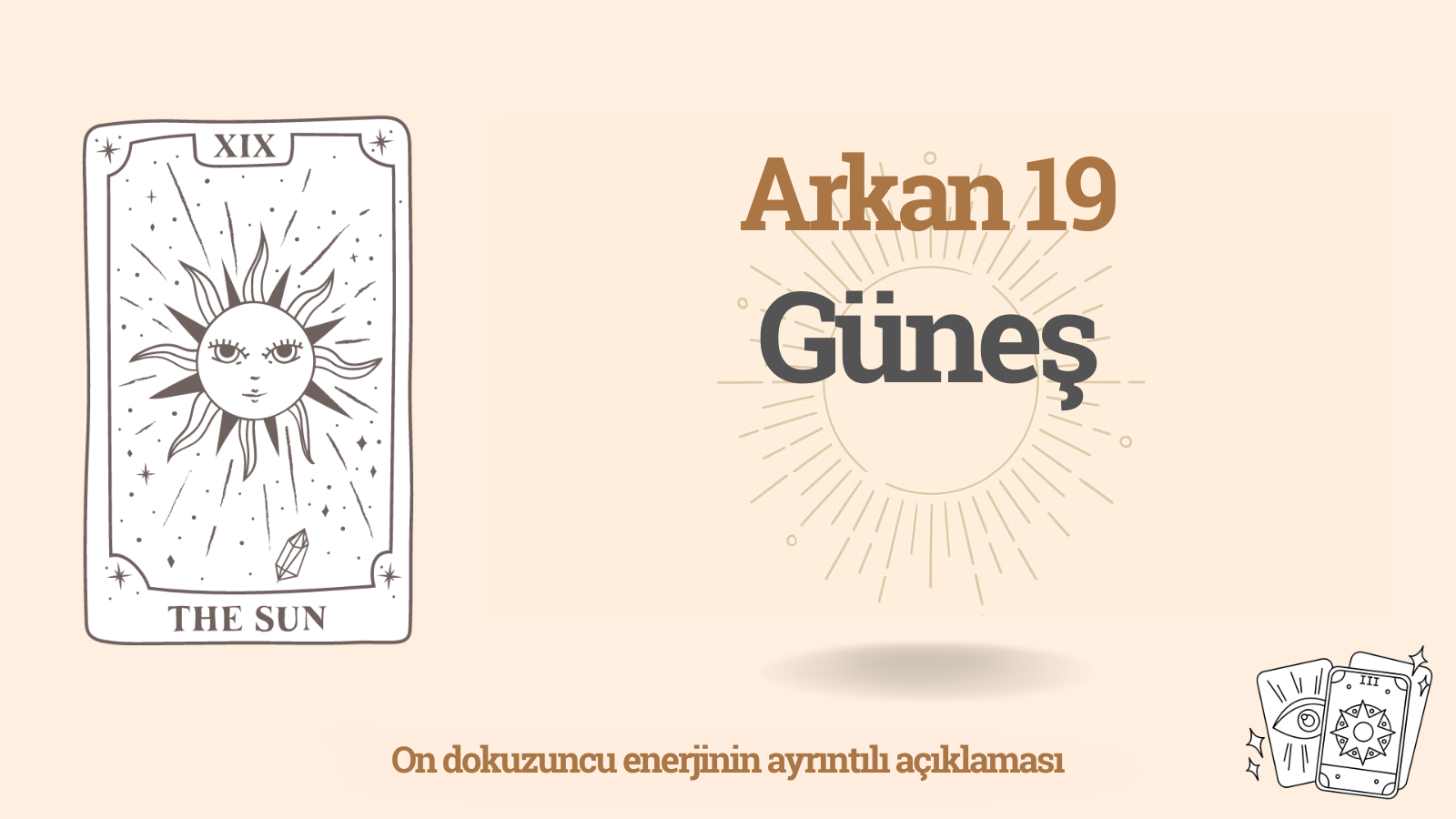On dokuzuncu Arkan (19): Güneş — anlamı, artı ve eksi yönleri