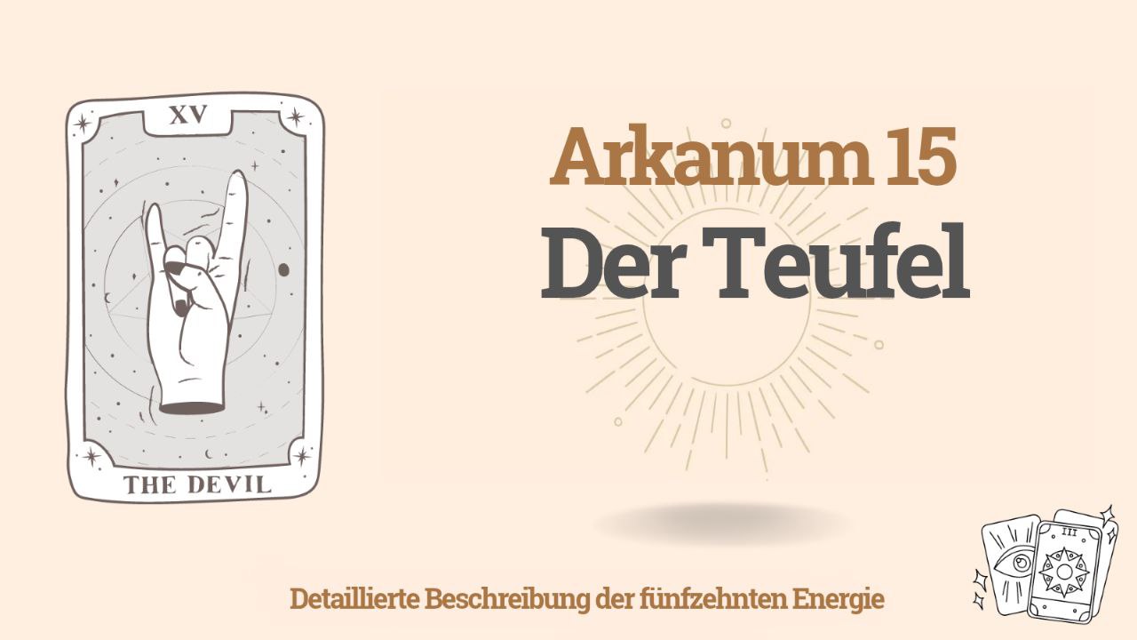 Des fünfzehnten Arkans (15) in der Schicksalsmatrix des Menschen: Der Teufel 1 Des fünfzehnten Arkans (15) in der Schicksalsmatrix des Menschen: Der Teufel