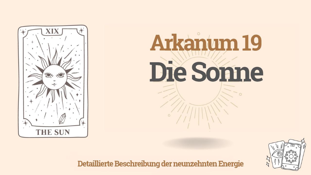 Die neunzehnte Energie (19) in der Schicksalsmatrix: Die Sonne 1 Die neunzehnte Energie (19) in der Schicksalsmatrix: Die Sonne