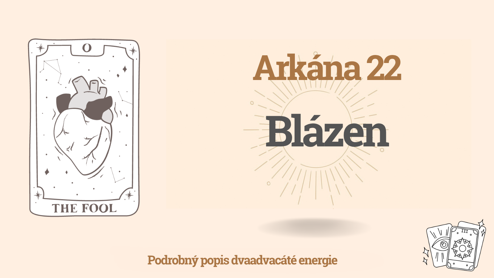 Dvacátá druhá energie (22 Arkána) v Matici osudu: Arkána Blázen — svoboda, lehkost a nový začátek