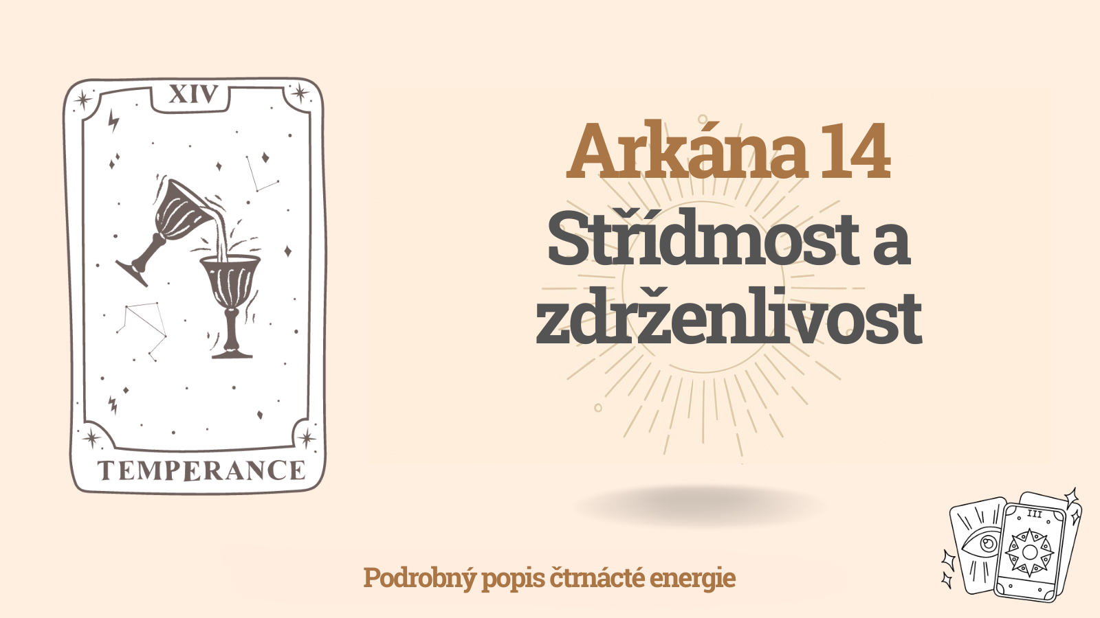 Čtrnáctá Arkána Umírněnost