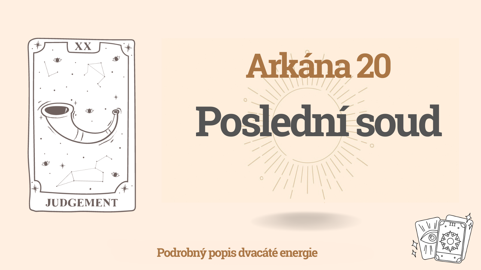 Dvacáté Arkána (20) – Poslední soud: význam, plus/minus a výklad