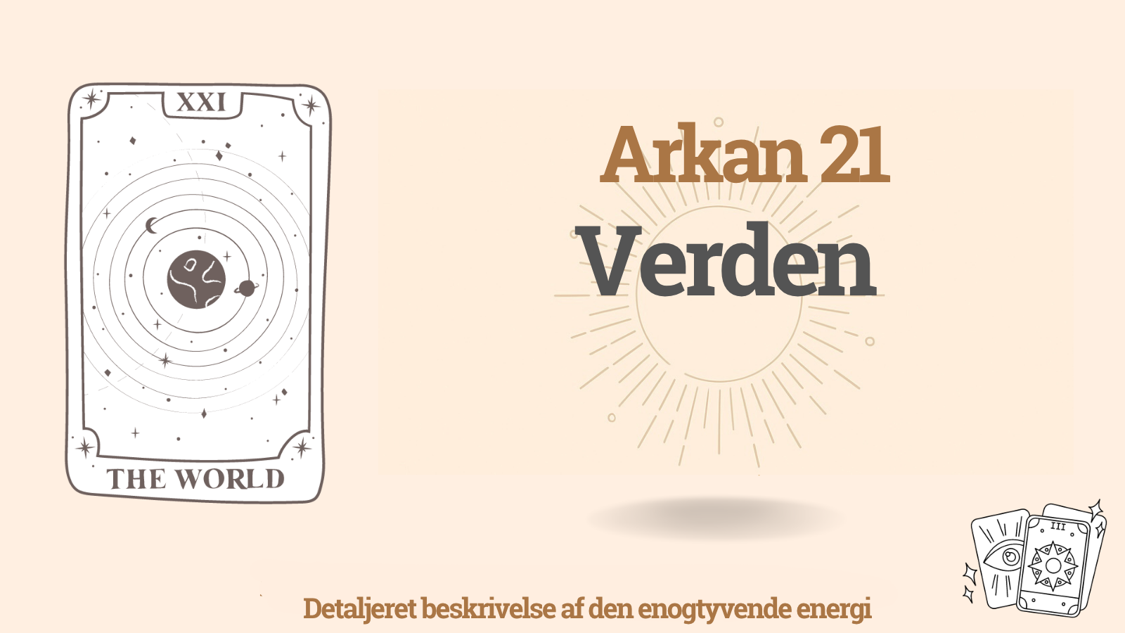 Den enogtyvende Arkan (21): Verden – betydning, plus og minus