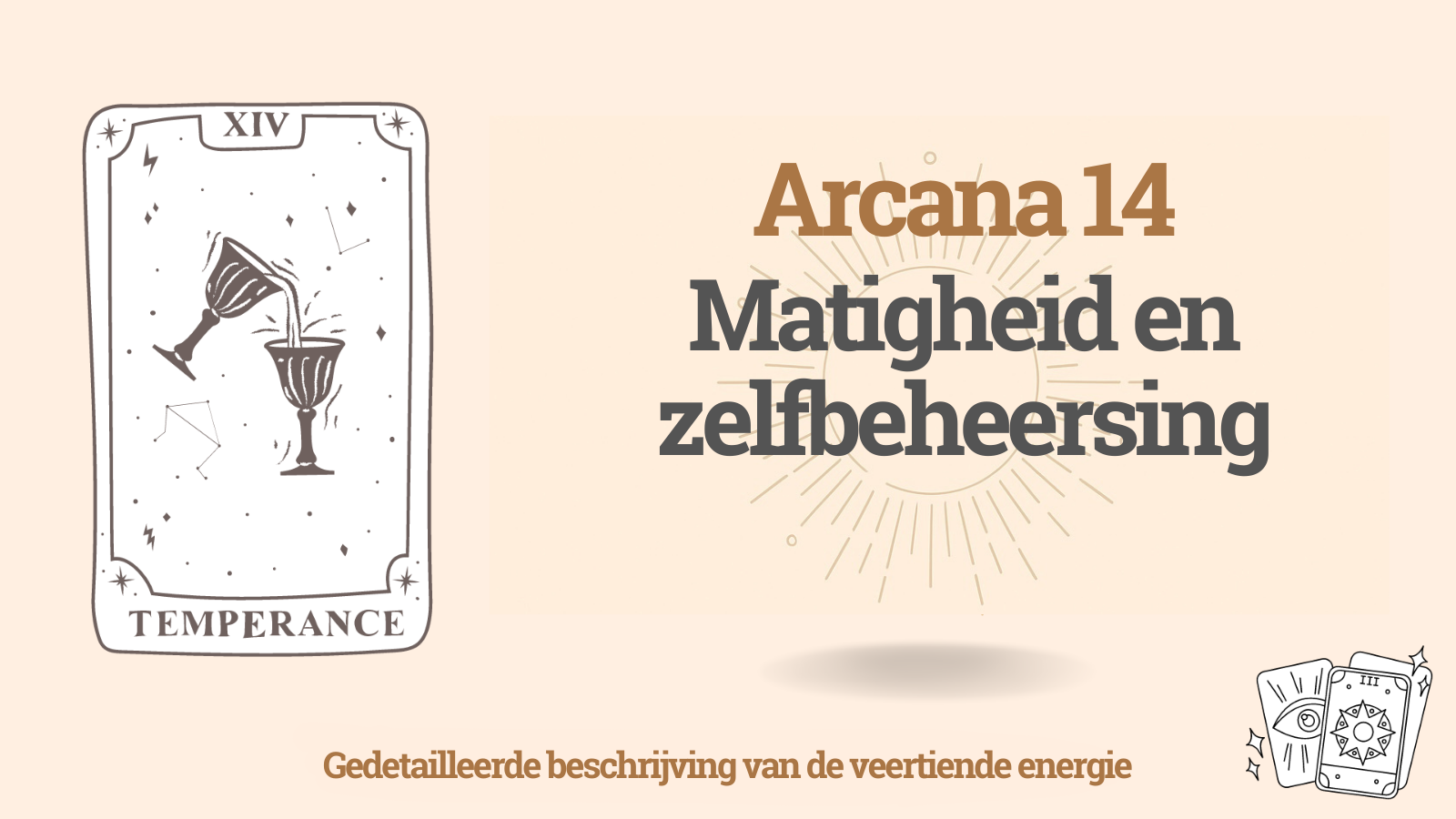 Veertiende Arcana Matigheid