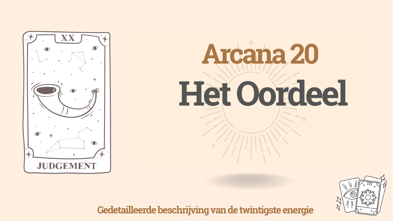 Twintigste Arcana (20) – Het Oordeel: betekenis, plus en min, invloed