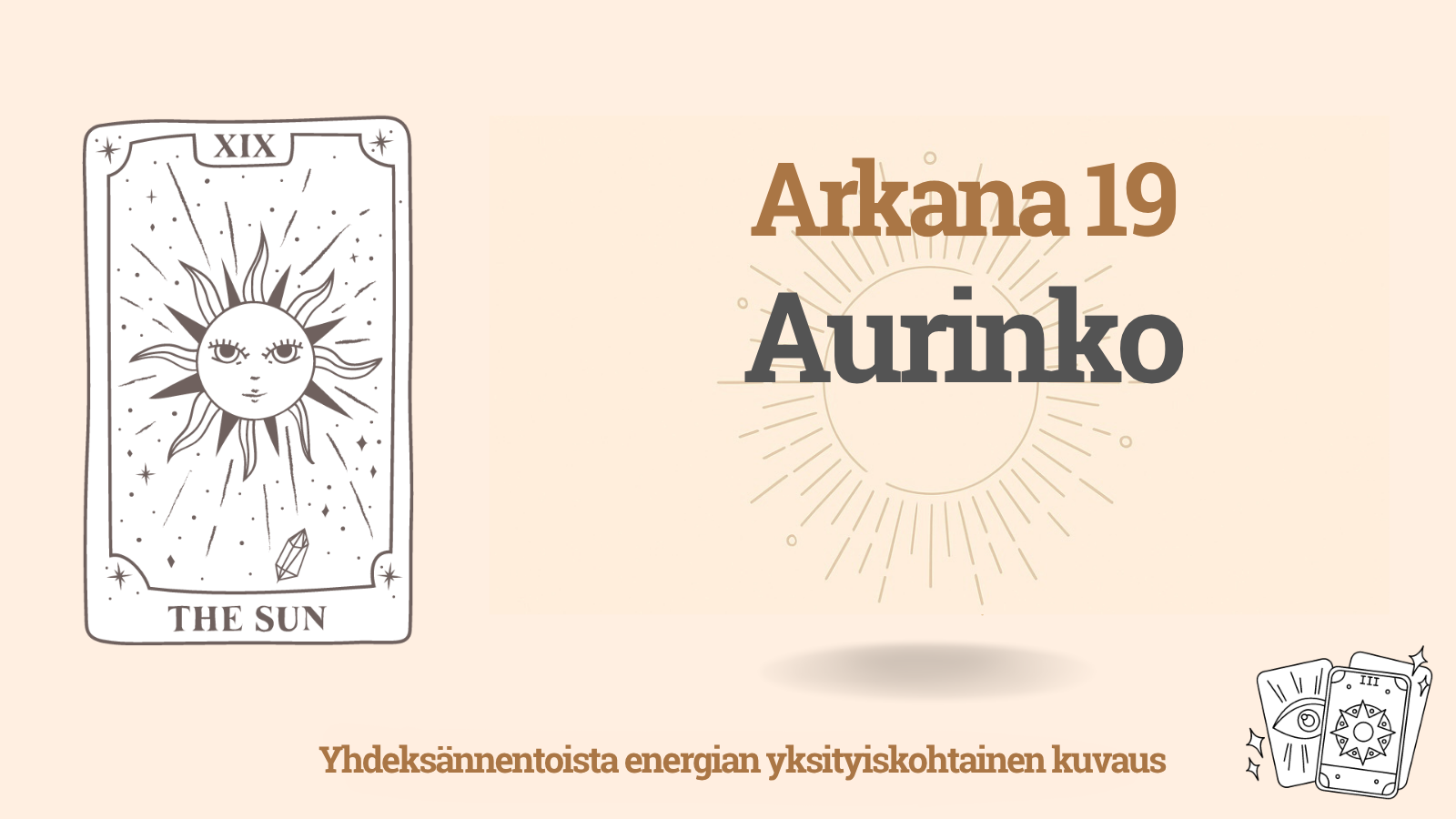 Yhdeksästoista energia (19) Kohtalon matriisissa: Aurinko