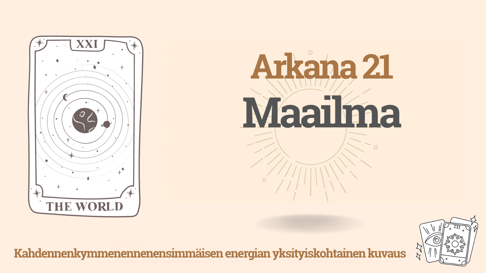 Kahdeskymmenesensimmäinen Arkana (21): Maailma — merkitys, plus ja miinus