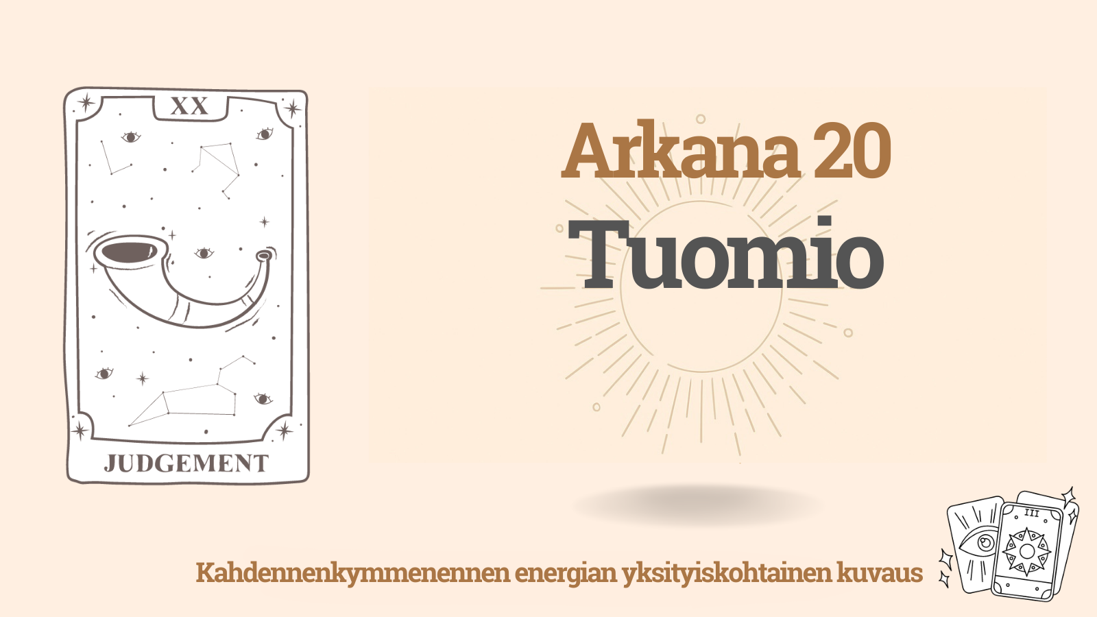 Kahdeskymmenes Arkana (20): Tuomio — merkitys, plus ja miinus